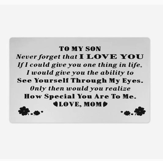 To My Son See Yourself Through My Eyes heavy duty metal wallet card gift