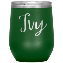 Load image into Gallery viewer, Ivy Custom Wine Tumbler