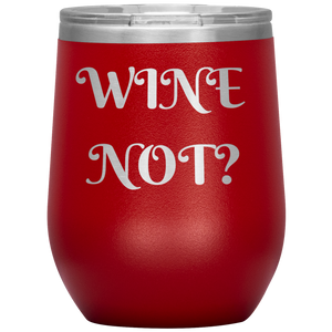 Wine Not?
