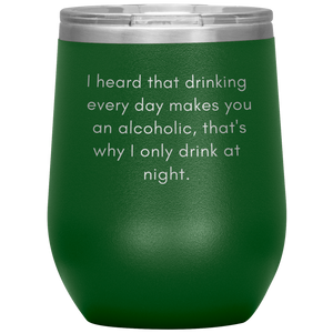 I Heard That Drinking .....