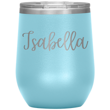 Load image into Gallery viewer, Isabella Custom Wine Tumbler