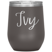 Load image into Gallery viewer, Ivy Custom Wine Tumbler