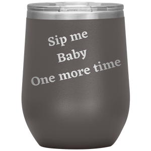 Sip Me Baby