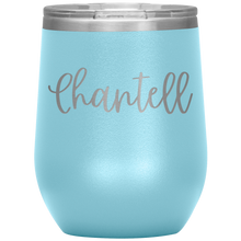 Load image into Gallery viewer, Chantell Custom Wine Tumbler