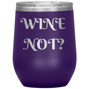 Wine Not?