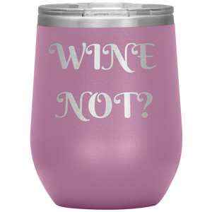 Wine Not?