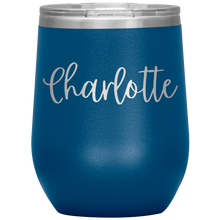 Load image into Gallery viewer, Charlotte Custom Wine Tumbler