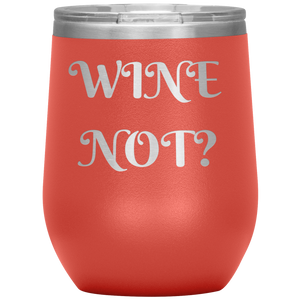 Wine Not?
