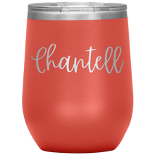 Load image into Gallery viewer, Chantell Custom Wine Tumbler