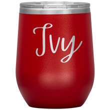 Load image into Gallery viewer, Ivy Custom Wine Tumbler