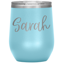 Load image into Gallery viewer, Sarah Custom Wine Tumbler