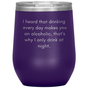 I Heard That Drinking .....