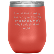 Load image into Gallery viewer, I Heard That Drinking .....
