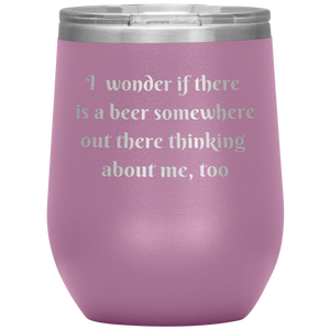 A Beer Thinking About Me