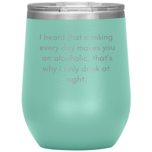 Load image into Gallery viewer, I Heard That Drinking .....
