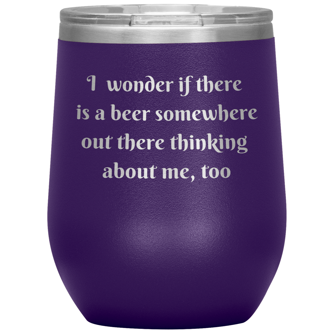 A Beer Thinking About Me