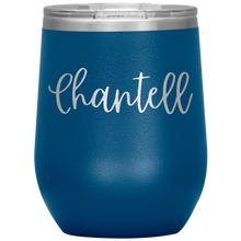 Load image into Gallery viewer, Chantell Custom Wine Tumbler