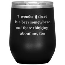 Load image into Gallery viewer, A Beer Thinking About Me