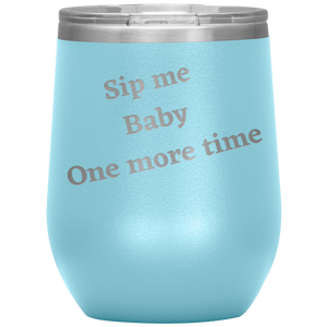 Sip Me Baby