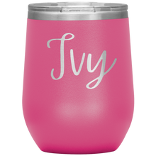 Load image into Gallery viewer, Ivy Custom Wine Tumbler