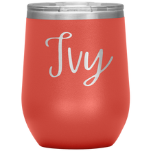 Load image into Gallery viewer, Ivy Custom Wine Tumbler